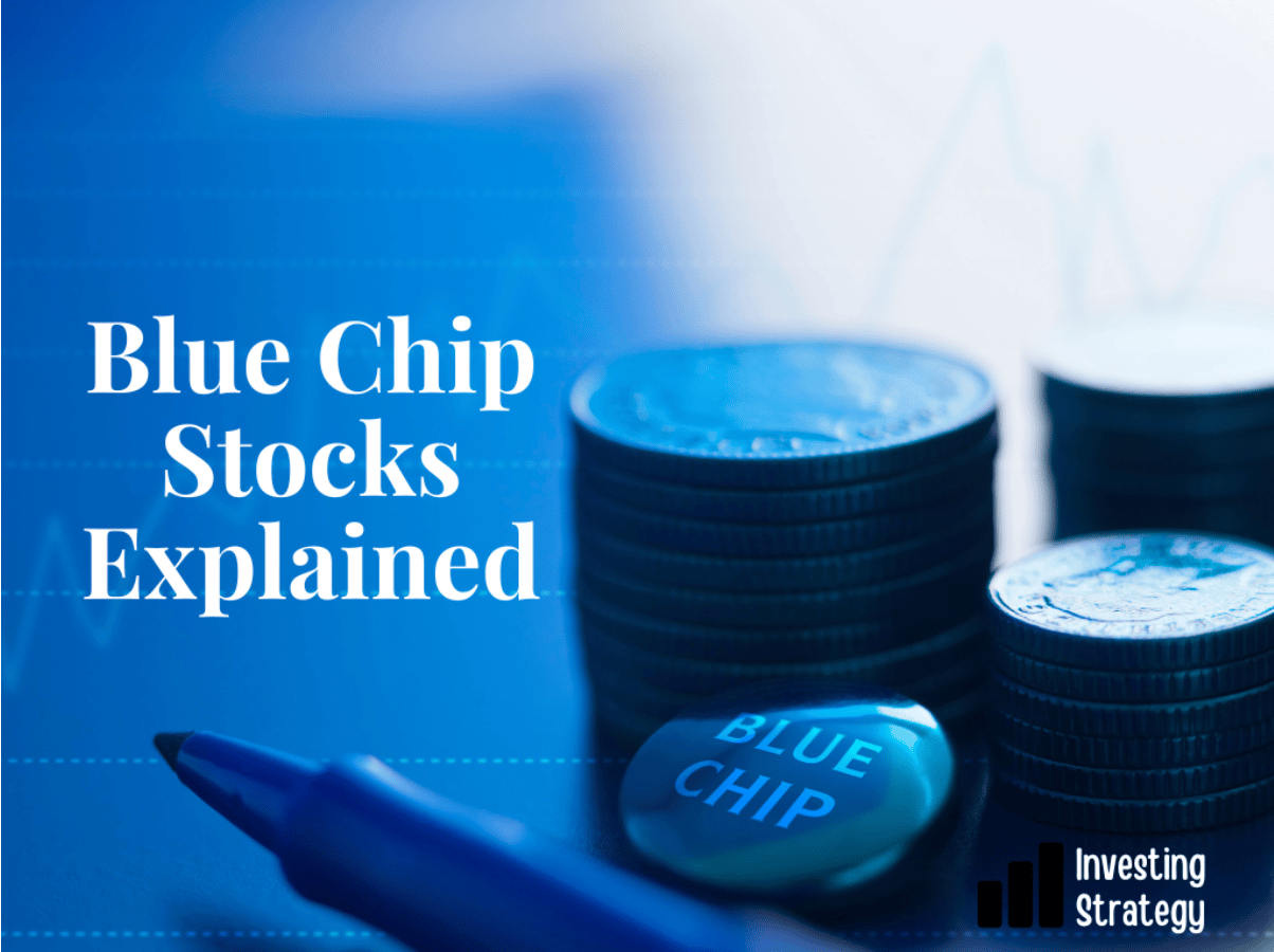 Blue chip stocks explained