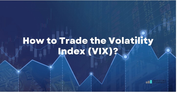 How to trade the volatility index